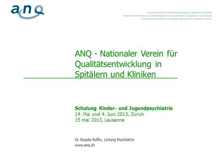 ANQ - Nationaler Verein für. Qualitätsentwicklung in