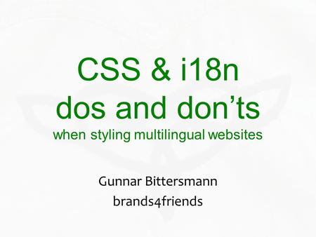 CSS & i18n dos and don’ts when styling multilingual websites