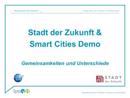 Stadt der Zukunft & Smart Cities Demo Gemeinsamkeiten und Unterschiede