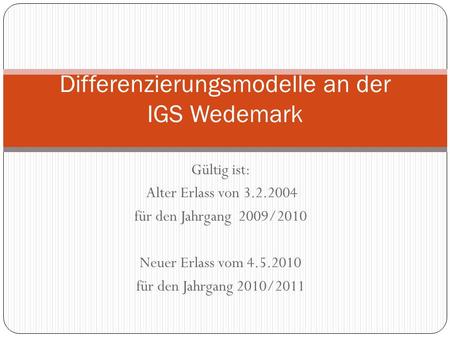Differenzierungsmodelle an der IGS Wedemark