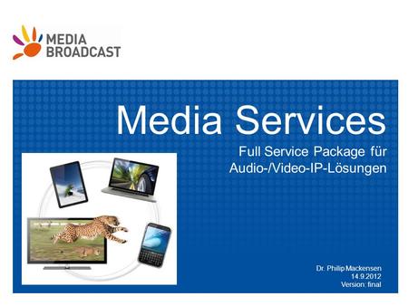 Media Services Full Service Package für Audio-/Video-IP-Lösungen