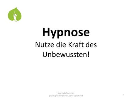 Hypnose Nutze die Kraft des Unbewussten!