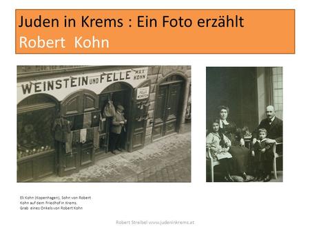 Juden in Krems : Ein Foto erzählt Robert Kohn Eli Kohn (Kopenhagen), Sohn von Robert Kohn auf dem Friedhof in Krems. Grab eines Onkels von Robert Kohn.