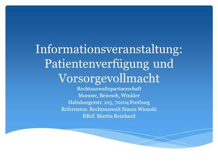 Informationsveranstaltung: Patientenverfügung und Vorsorgevollmacht