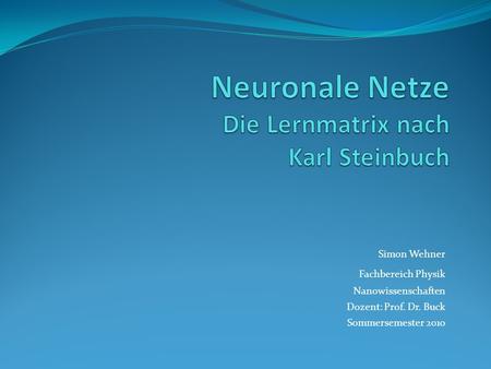 Neuronale Netze Die Lernmatrix nach Karl Steinbuch