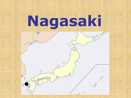 Nagasaki.