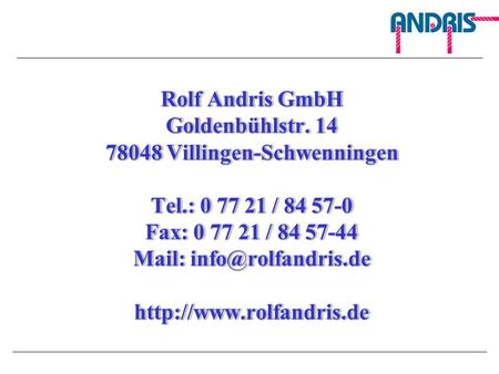 Rolf Andris GmbH Goldenbühlstr Villingen-Schwenningen Tel