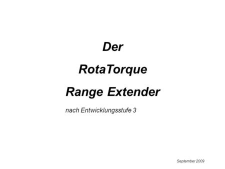 Der RotaTorque Range Extender