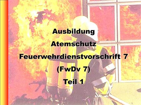 Feuerwehrdienstvorschrift 7