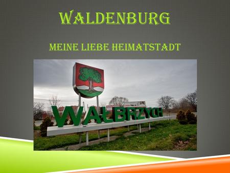 Waldenburg meine liebe Heimatstadt