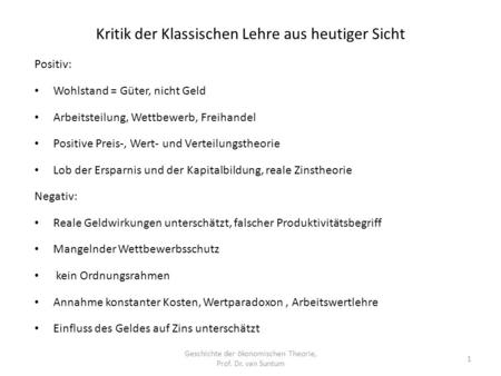 Kritik der Klassischen Lehre aus heutiger Sicht