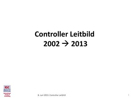 Controller Leitbild 2002  2013.