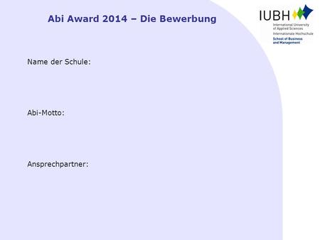 Abi Award 2014 – Die Bewerbung