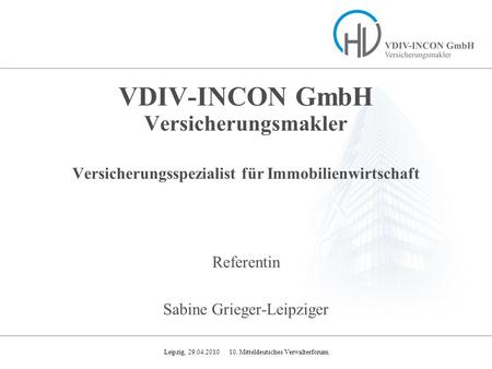 VDIV-INCON GmbH Versicherungsmakler Versicherungsspezialist für Immobilienwirtschaft Referentin Sabine Grieger-Leipziger.