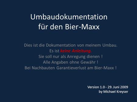 Umbaudokumentation für den Bier-Maxx