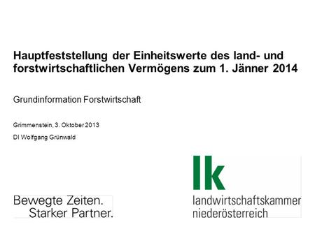Grundinformation Forstwirtschaft Grimmenstein, 3. Oktober 2013