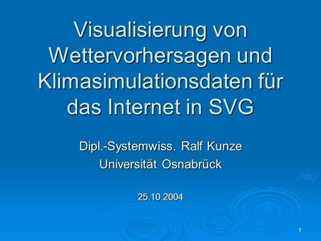 Dipl.-Systemwiss. Ralf Kunze Universität Osnabrück
