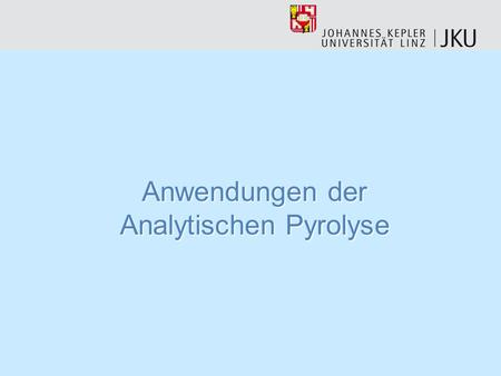 Anwendungen der Analytischen Pyrolyse