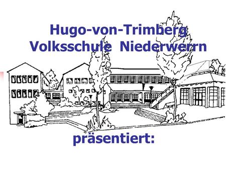 Hugo-von-Trimberg Volksschule Niederwerrn