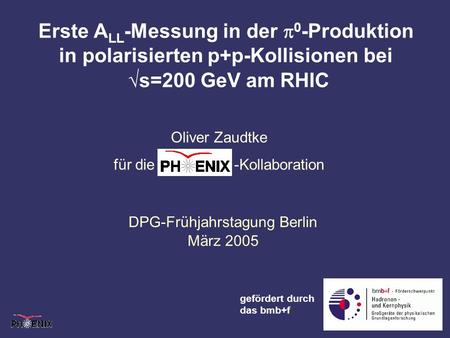 Oliver Zaudtke für die Kollaboration DPG-Frühjahrstagung Berlin