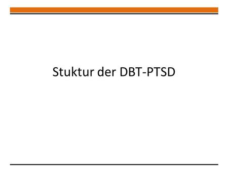Stuktur der DBT-PTSD.
