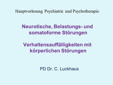 Hauptvorlesung Psychiatrie und Psychotherapie