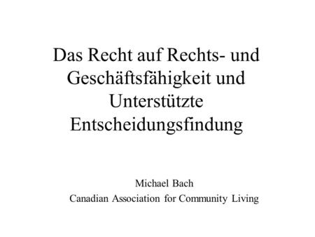 Michael Bach Canadian Association for Community Living