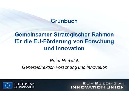 Peter Härtwich Generaldirektion Forschung und Innovation