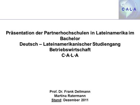 Präsentation der Partnerhochschulen in Lateinamerika im Bachelor