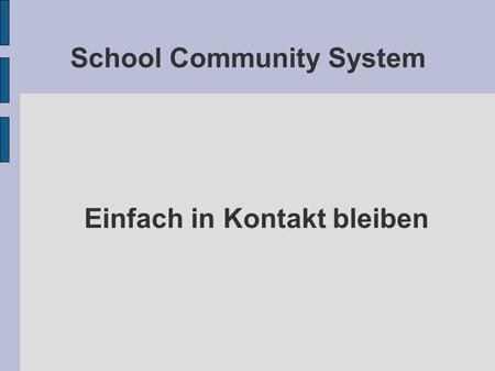School Community System Einfach in Kontakt bleiben.