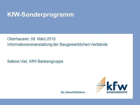 KfW-Sonderprogramm Oberhausen, 09. März 2010