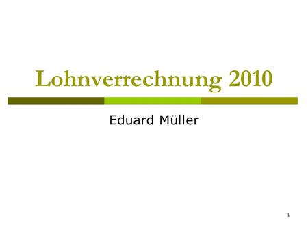 Lohnverrechnung 2010 Eduard Müller.