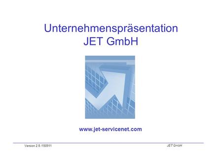 Unternehmenspräsentation JET GmbH