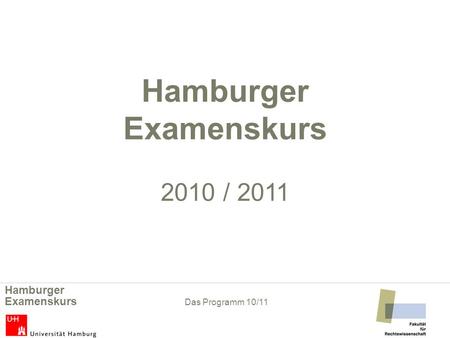 Hamburger Examenskurs 2010 / 2011