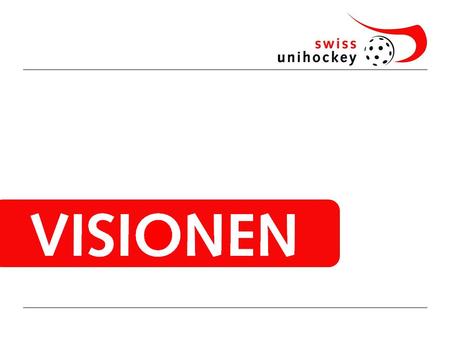 April 2009 Visionen 2 swiss unihockey ist einer der führenden Sportverbände in der Schweiz – konfessionell und politisch unabhängig und neutral. swiss.