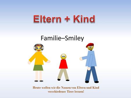 Eltern + Kind Familie–Smiley