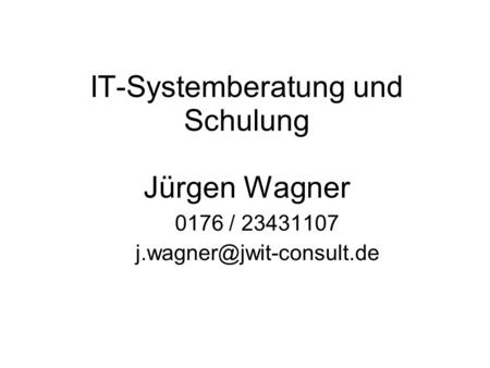 IT-Systemberatung und Schulung Jürgen Wagner