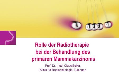 Prof. Dr. med. Claus Belka, Klinik für Radioonkologie, Tübingen