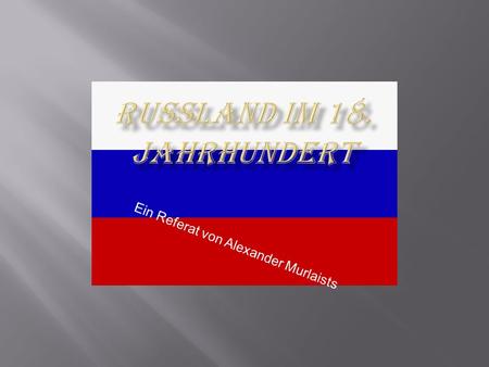 Russland im 18. jahrhundert