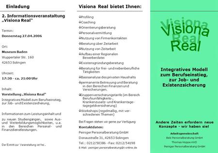 Visiona Real Visiona Real Einladung Visiona Real bietet Ihnen: