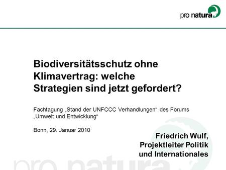 Biodiversitätsschutz ohne Klimavertrag: welche