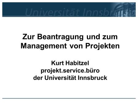 Zur Beantragung und zum Management von Projekten