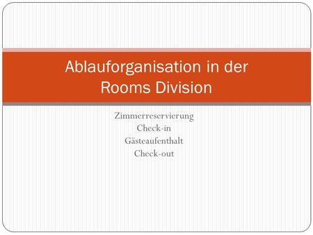 Ablauforganisation in der Rooms Division