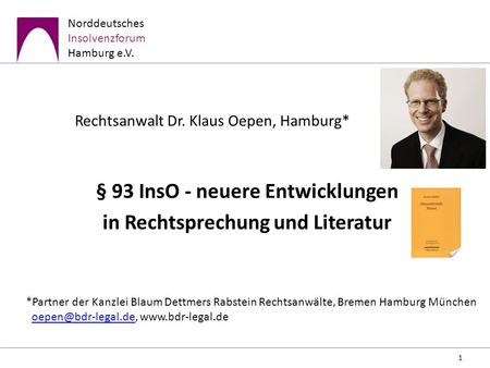 Rechtsanwalt Dr. Klaus Oepen, Hamburg*