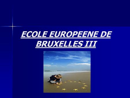 ECOLE EUROPEENE DE BRUXELLES III. Zielsetzungen der Europäischen Schulen Zusammen erzogen, von Kindheit an von den trennenden Vorurteilen unbelastet,