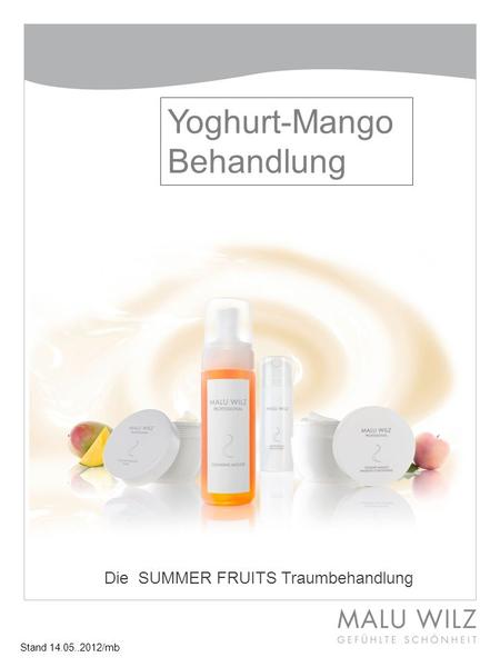 Yoghurt-Mango Behandlung Die SUMMER FRUITS Traumbehandlung