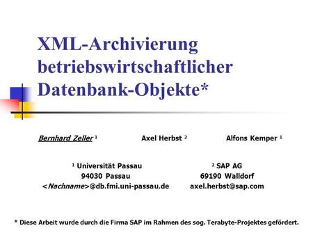 XML-Archivierung betriebswirtschaftlicher Datenbank-Objekte*