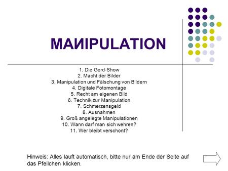 MAИIPULATION 1. Die Gerd-Show 2. Macht der Bilder