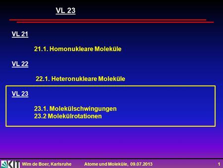 VL 23 VL Homonukleare Moleküle VL 22