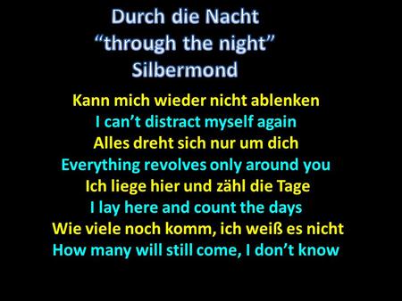 Durch die Nacht “through the night” Silbermond